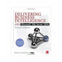 Delivering Business Intelligence with Microsoft SQL Server 2016 Book 4th Edition