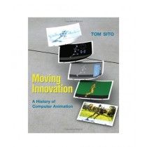Moving Innovation A History of Computer Animation Book