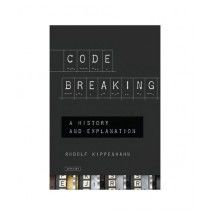 Code Breaking A History and Explanation Book 1st Edition
