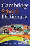 Cambridge School DictionaryWith CD 