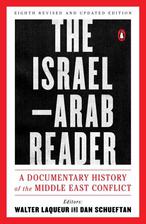 the israel-arab reader: a documentary history of the middle east conflict